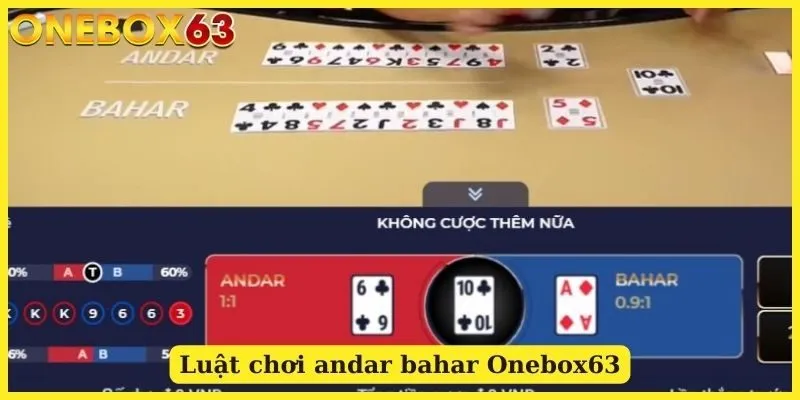 Luật chơi andar bahar Onebox63